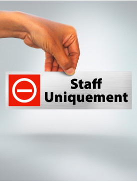 Plaque Staff Uniquement ,...